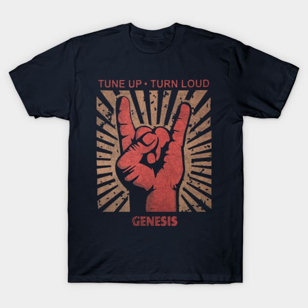 Tune up . Turn loud Genesis T-Shirt by MenGemeyMashkan